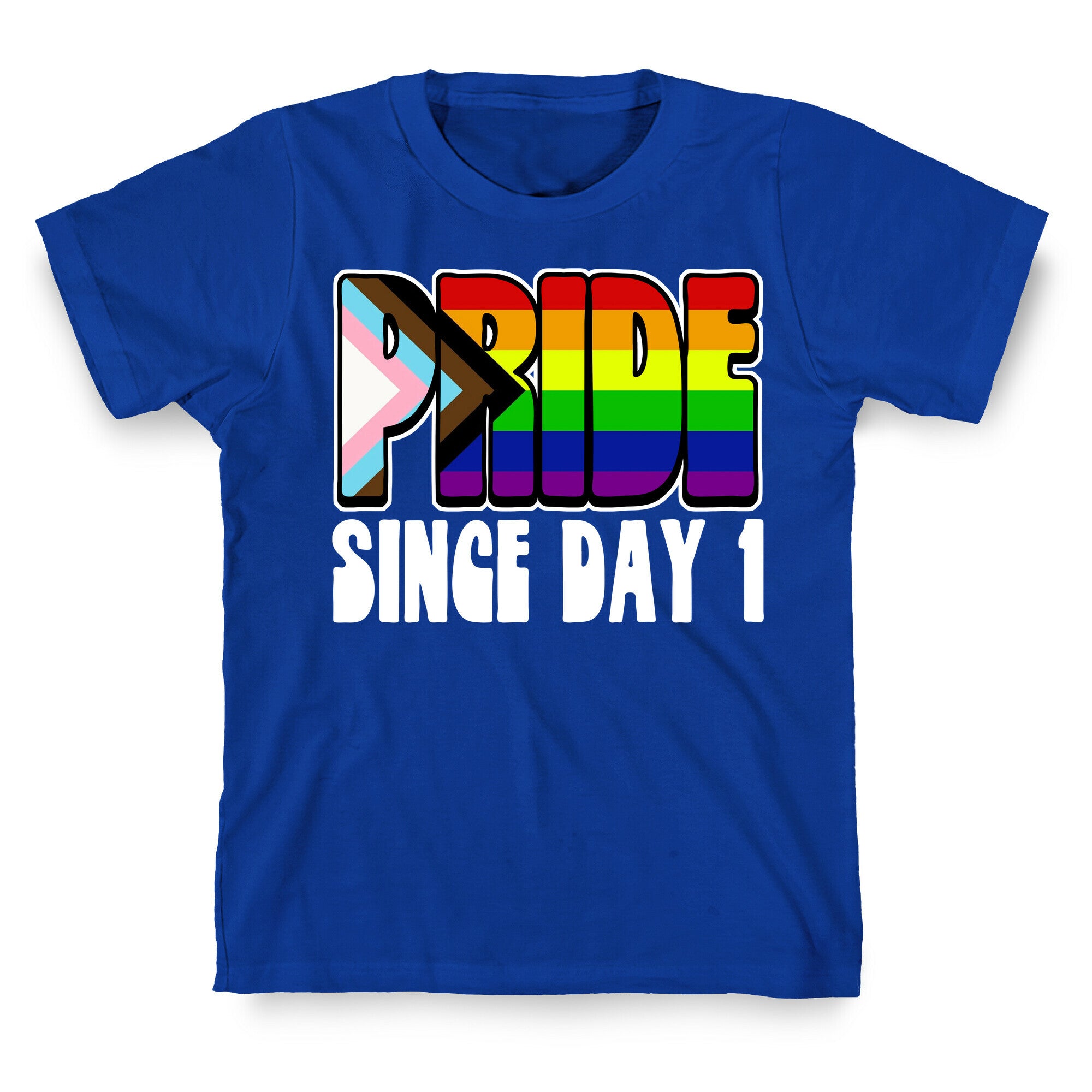 Pride Since Day 1 T-Shirt